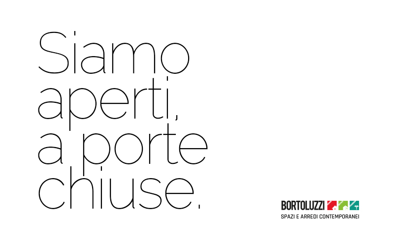 Siamo aperti, a porte chiuse.